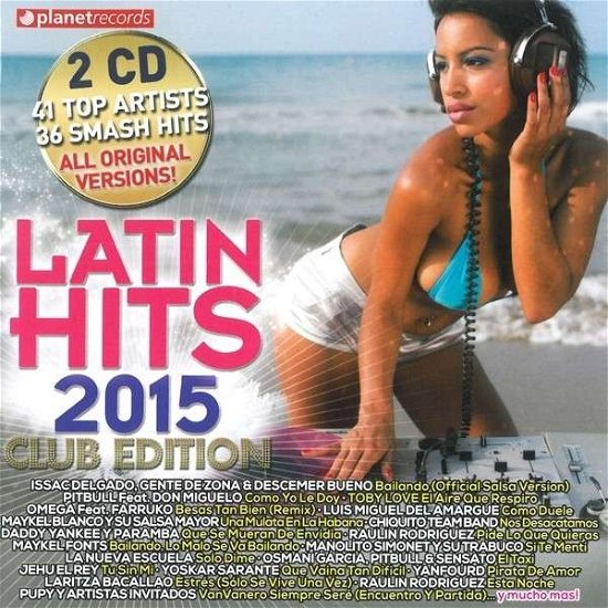 Cover for Latin Hits 2015 Club Edition (CD) [Club edition] (2015)