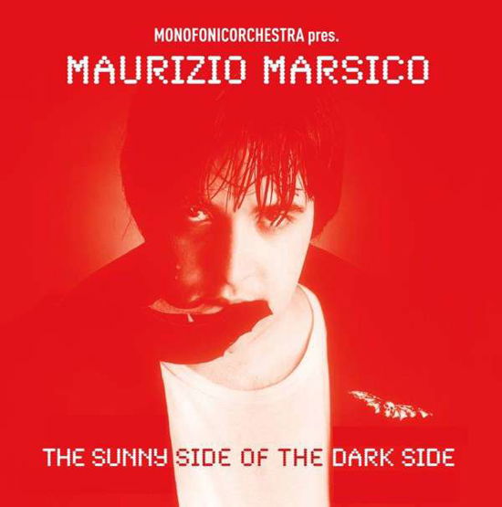 Cover for Maurizio Marsico · The Sunny Side Of The Dark Side (CD) (2017)