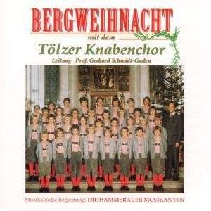 Cover for Tölzer Knabenchor · Bergweinacht (CD) (1995)