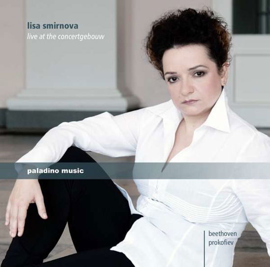 Lisa Smirnova: Live at the Concertgebouw - Beethoven / Prokofiev / Smirnova - Música - PALADINO MUSIC - 9120040730772 - 13 de janeiro de 2017