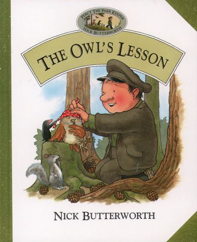 Cover for Nick Butterworth · The Owl's Lesson (Hardcover Book) (1997)