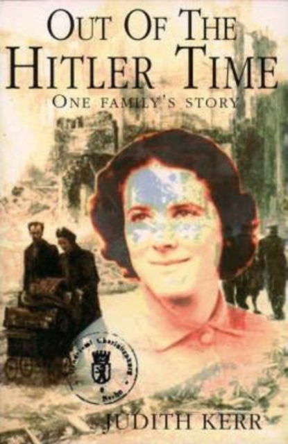 Out Of The Hitler Time - Judith Kerr - Książki - HarperCollins Publishers - 9780006750772 - 10 listopada 1994
