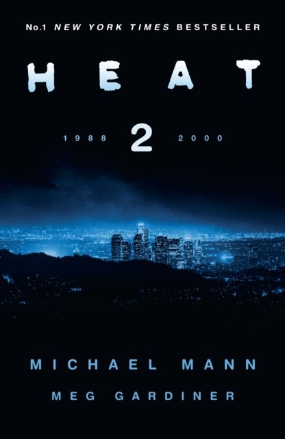 Cover for Michael Mann · Heat 2 (Taschenbuch) (2023)