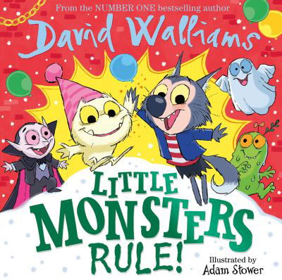 Little Monsters Rule! - David Walliams - Kirjat - HarperCollins Publishers - 9780008305772 - torstai 26. lokakuuta 2023