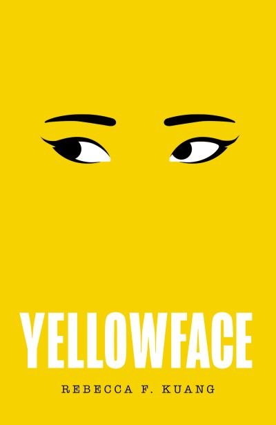 Cover for Rebecca F Kuang · Yellowface (Hardcover Book) (2023)
