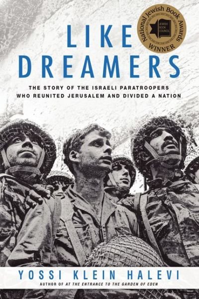 Cover for Yossi Klein Halevi · Like Dreamers: The Story of the Israeli Paratroopers Who Reunited Jerusalem and Divided A Nation (Paperback Book) [Reprint edition] (2014)
