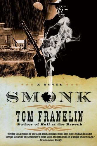 Cover for Tom Franklin · Smonk or Widow Town (Paperback Book) [Reprint edition] (2007)