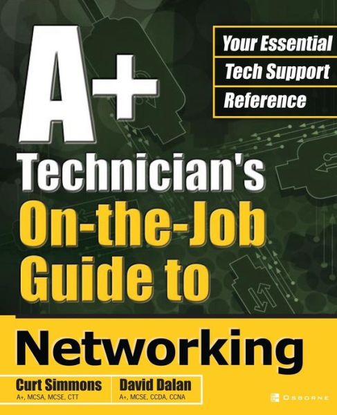 Cover for David Dalan · A+ Technician's On-the-job Guide to Networking (Paperback Book) (2003)