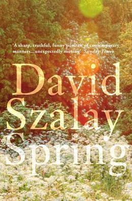 Cover for David Szalay · Spring (Taschenbuch) (2012)