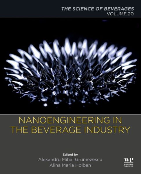 Cover for Nanoengineering in the Beverage Industry: Volume 20: The Science of Beverages (Paperback Book) (2019)