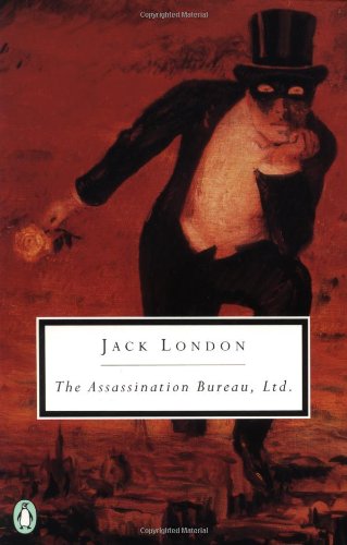 Cover for Jack London · The Assassination Bureau, Ltd. - Classic, 20th-Century, Penguin (Paperback Book) [New edition] (1994)