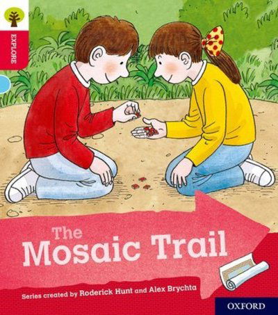 Oxford Reading Tree Explore with Biff, Chip and Kipper: Oxford Level 4: The Mosaic Trail - Oxford Reading Tree Explore with Biff, Chip and Kipper - Roderick Hunt - Boeken - Oxford University Press - 9780198396772 - 18 januari 2018