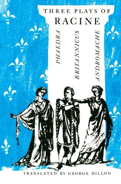 Cover for Jean Baptiste Racine · Three Plays of Racine: Phaedra, Andromache, and Britannicus (Paperback Book) [No Edition Stated edition] (1961)