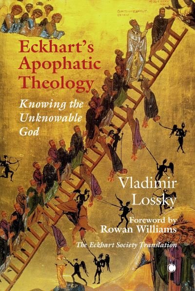 Cover for Vladimir Lossky · Eckhart's ApophaticTheology: Knowing the Unknowable God (Hardcover Book) (2024)