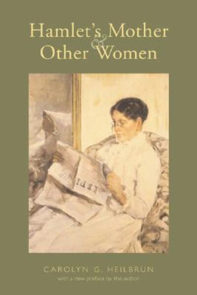 Cover for Carolyn Heilbrun · Hamlet's Mother and Other Women - Gender and Culture Series (Paperback Book) (2002)