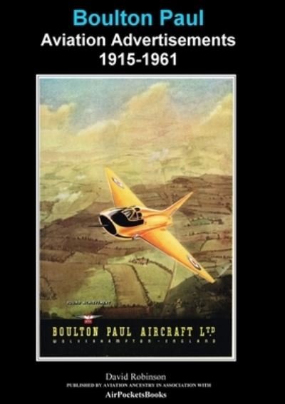 Cover for David Robinson · Boulton Paul Aviation Advertisements 1915-1961 (Paperback Bog) (2020)
