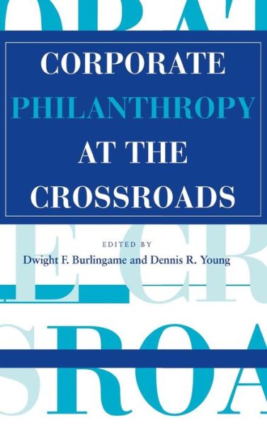 Cover for Dwight F Burlingame · Corporate Philanthropy at the Crossroads (Hardcover Book) (1996)