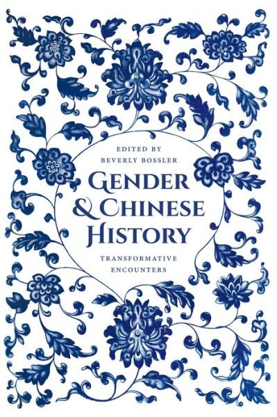 Cover for Gender and Chinese History: Transformative Encounters (Paperback Book) (2017)