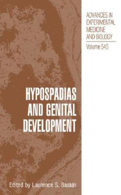 Hypospadias and Genital Development - Laurence S. Baskin - Books - Springer - 9780306481772 - April 5, 2004