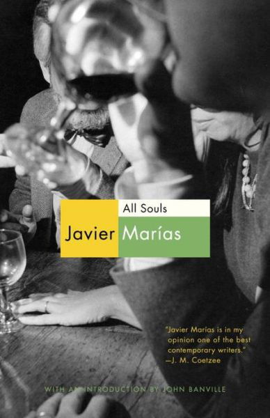 All Souls (Vintage International) - Javier Marias - Books - Vintage - 9780307950772 - April 23, 2013