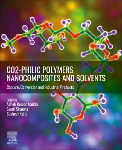 Cover for CO2-philic Polymers, Nanocomposites and Solvents: Capture, Conversion and Industrial Products (Paperback Book) (2023)