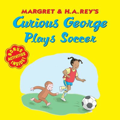 Curious George Plays Soccer - Curious George - H. A. Rey - Books - HarperCollins Publishers Inc - 9780358242772 - June 2, 2020