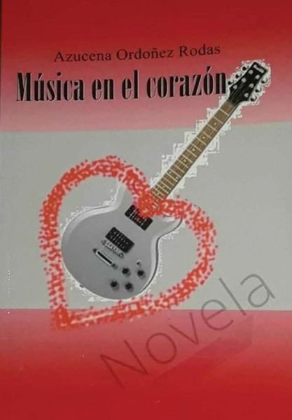 Cover for Azucena Ordoñez Rodas · Musica en el Corazon (Hardcover Book) (2018)