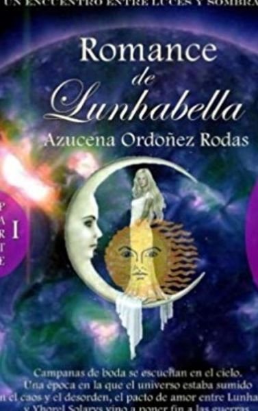 Cover for Azucena Ordoñez Rodas · Romance de Lunhabella - Compas de Luz y Sombras (Hardcover Book) (2019)