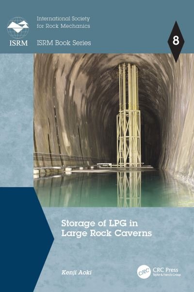 Cover for Aoki, Kenji (Kyoto University (Emeritus), Japan) · Storage of LPG in Large Rock Caverns - ISRM Book Series (Inbunden Bok) (2023)
