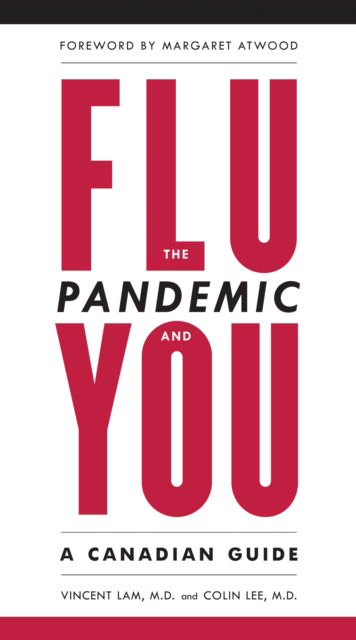 The Flu Pandemic and You: A Canadian Guide - Vincent Lam - Książki - Doubleday Canada - 9780385662772 - 26 września 2006