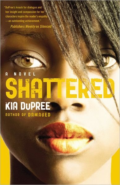 Cover for Kia Dupree · Shattered (Paperback Bog) (2012)