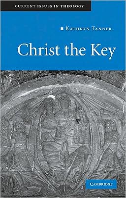 Cover for Kathryn Tanner · Christ the Key - Current Issues in Theology (Paperback Book) (2009)