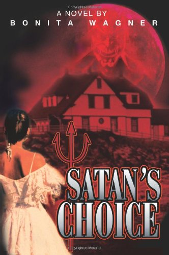 Cover for Bonita Wagner · Satan's Choice (Paperback Book) (2003)