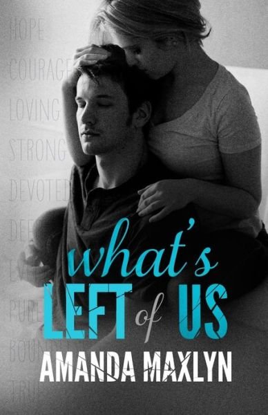 Cover for Amanda Maxlyn · What's Left of Us (What's Left of Me) (Volume 2) (Paperback Bog) (2014)