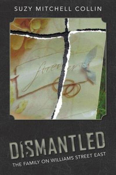 Cover for Suzy Mitchell Collin · Dismantled - The Family On Williams Street East (Paperback Book) (2016)