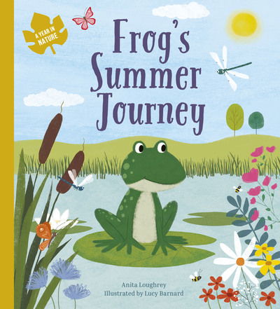 Cover for Anita Loughrey · Frog’s Summer Journey - A Year In Nature (Paperback Book) (2020)