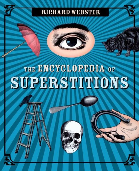 Cover for Richard Webster · The Encyclopedia of Superstitions (Paperback Book) (2008)