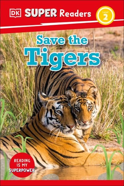 Cover for Dk · DK Super Readers Level 2 Save the Tigers (Hardcover bog) (2023)