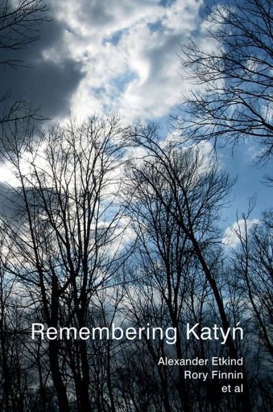 Cover for Etkind, Alexander (University of Cambridge) · Remembering Katyn (Paperback Bog) (2012)