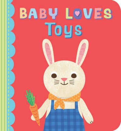 Cover for Julia Stone · Baby Loves Toys - Baby Loves (Tavlebog) (2015)