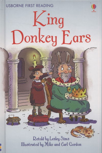 King Donkey Ears - First Reading Level 2 - Lesley Sims - Libros - Usborne Publishing Ltd - 9780746096772 - 31 de julio de 2009