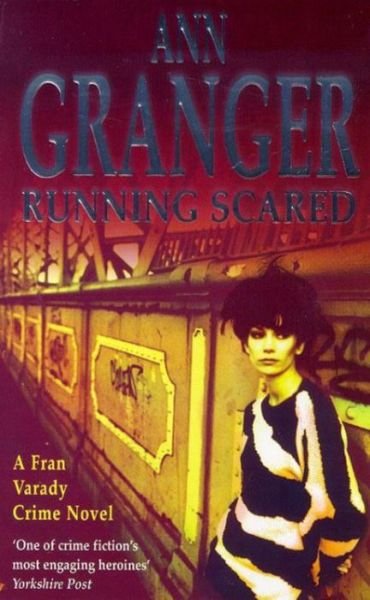 Cover for Ann Granger · Running Scared (Fran Varady 3): A London mystery of murder and intrigue - Fran Varady (Paperback Book) (1999)