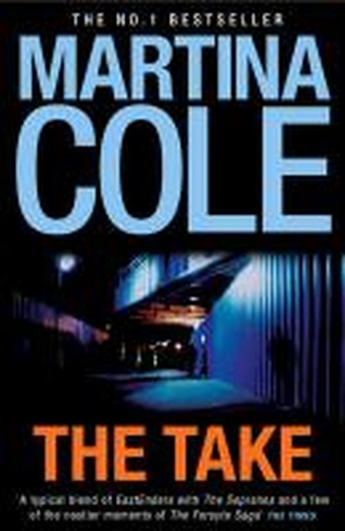 The Take: A gripping crime thriller of family lies and betrayal - Martina Cole - Books - Headline Publishing Group - 9780755357772 - April 16, 2009