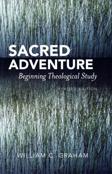 Cover for William C Graham · Sacred Adventure (Paperback Book) [Revised edition] (2006)