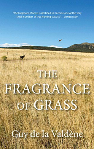 Cover for Guy De La Valdene · Fragrance of Grass (Pocketbok) [Reprint edition] (2012)