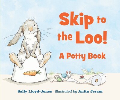 Cover for Sally Lloyd-Jones · Skip to the Loo! A Potty Book (Board book) (2018)