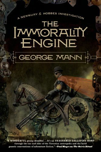 The Immorality Engine - George Mann - Książki - Tor Books - 9780765327772 - 3 lipca 2012