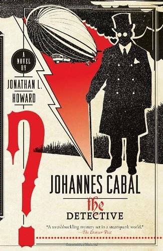 Cover for Jonathan L. Howard · Johannes Cabal the Detective (Paperback Bog) [Reprint edition] (2011)