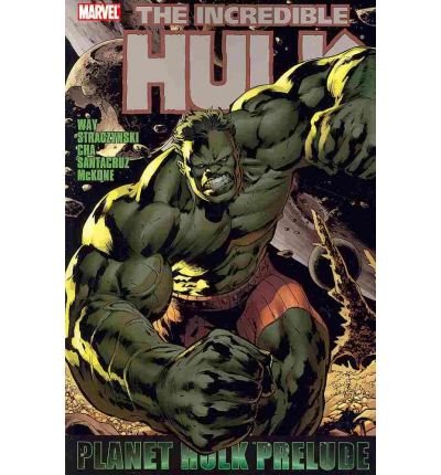 Hulk: Planet Hulk Prelude - Mike Mckone - Böcker - Marvel Comics - 9780785143772 - 4 augusti 2010