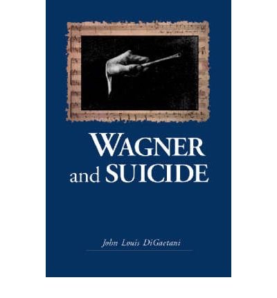 Cover for John L. DiGaetani · Wagner and Suicide (Paperback Book) (2003)